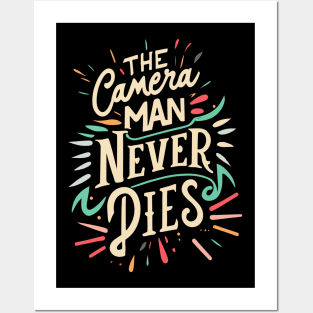 The Camera Man Never Dies Posters and Art